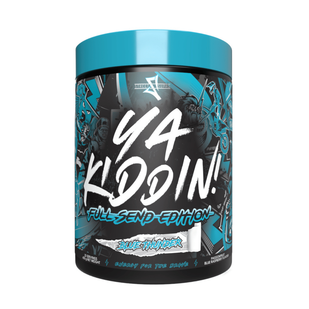 Street Supps - Ya Kiddin Full Send Edition 25 serves - Best Body